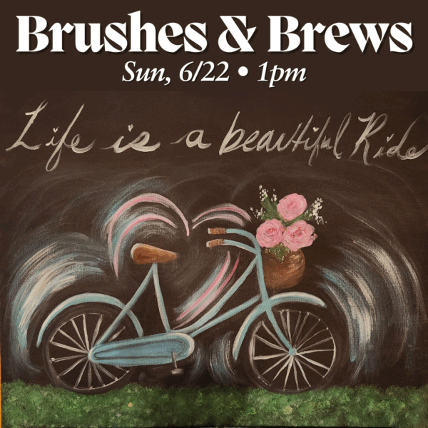 Brushes & Brews • 6/22/25